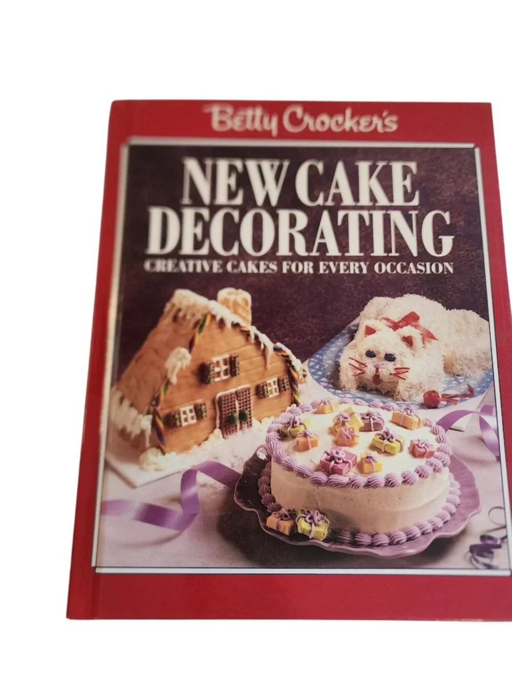 Betty Crocker's NEW CAKE DECORATING Creative Cakes For Every Occasion